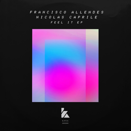 Francisco Allendes & Nicolas Caprile - Feel It EP [KLM13401Z]